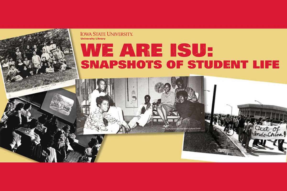 "We are ISU: Snapshots of Student Life" exhibition graphic featuring black and white images of parades and group photos of ISU community